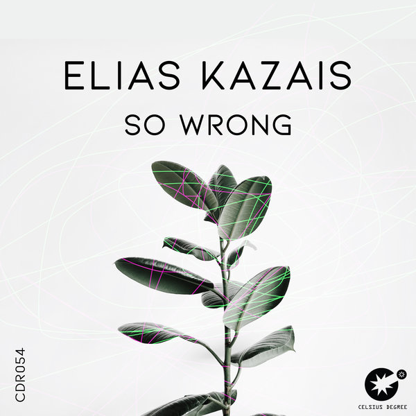 Elias Kazais - So Wrong [CDR054]